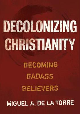 Book cover for Decolonizing Christianity