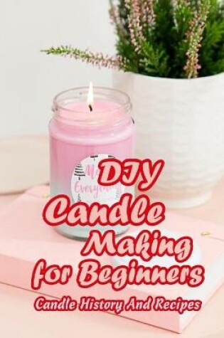 Cover of DIY Candle Making for Beginners