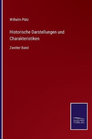 Cover of Historische Darstellungen und Charakteristiken