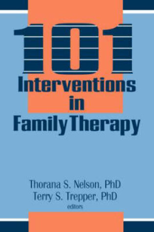 Cover of 101 Interventions in Family Therapy