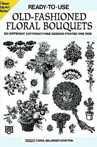 Cover of Ready-to-Use Old-Fashioned Floral Bouquets