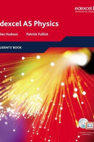 Cover of Edexcel A Level Science: AS Physics Students' Book with ActiveBook CD