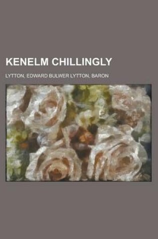 Cover of Kenelm Chillingly - Volume 03