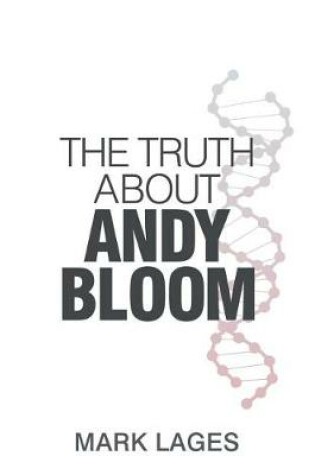 Cover of The Truth About Andy Bloom