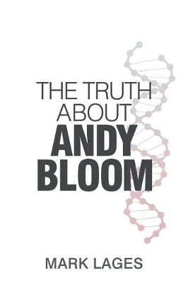 Book cover for The Truth About Andy Bloom