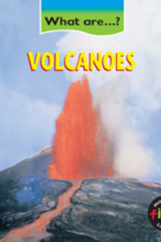 Cover of What are Volcanoes?