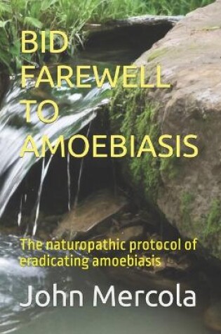 Cover of Bid Farewell to Amoebiasis