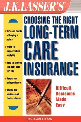 Book cover for J.K. Lasser's Choosing the Right Long-Term Care Insurance