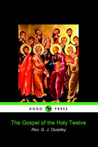 Cover of The Gospel of the Holy Twelve