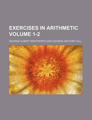 Book cover for Exercises in Arithmetic Volume 1-2