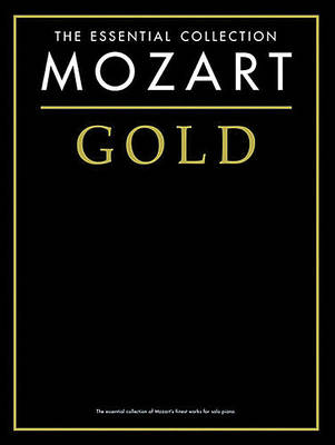 Book cover for Mozart Gold - the Essential Collection