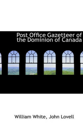 Cover of Post Office Gazetteer of the Dominion of Canada