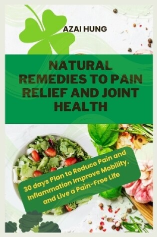 Cover of Natural Remedies to Pain Relief and Joint Health