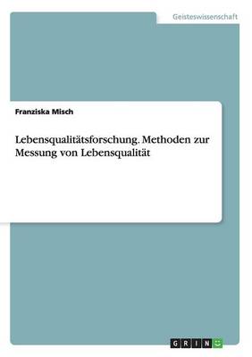 Book cover for Lebensqualitätsforschung. Methoden zur Messung von Lebensqualität