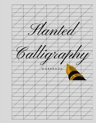 Book cover for Slanted Calligraphy Workbook