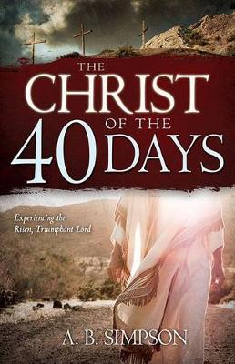 Book cover for The Christ of the 40 Days
