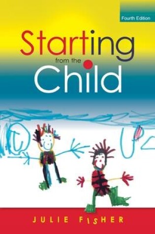 Cover of Starting from the Child: Teaching and Learning in the Foundation Stage