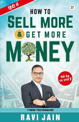 Book cover for How To Sell More Get More Money
