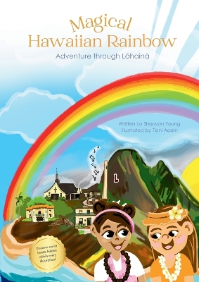 Book cover for Magical Hawaiian Rainbow - Adventure through Lahaina (*Paperback no Bible verses)