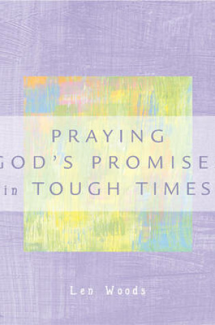 Cover of Praying God's Promises in Tough Times