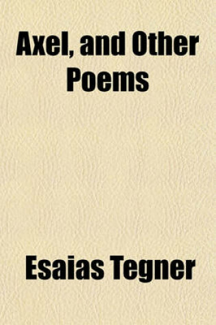 Cover of Axel, and Other Poems