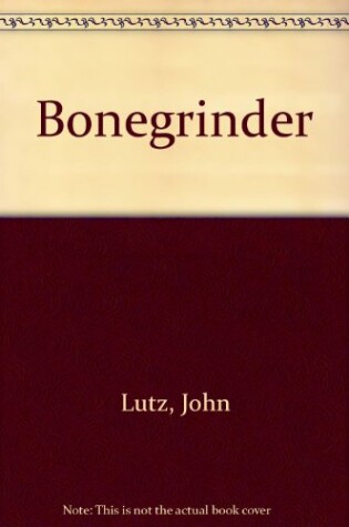 Cover of Bonegrinder