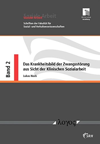 Cover of Das Krankheitsbild Der Zwangsstorung Aus Sicht Der Klinischen Sozialarbeit