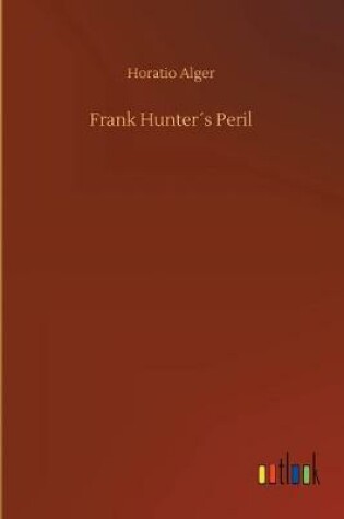 Cover of Frank Hunter´s Peril