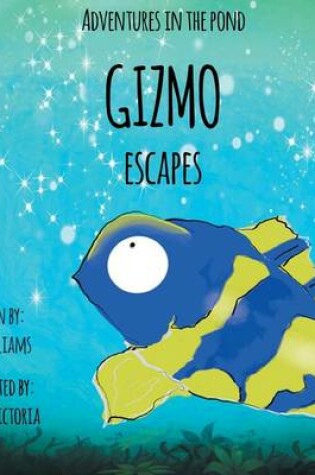 Cover of Gizmo Escapes