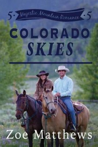 Cover of Colorado Skies (Majestic Mountain Romance, Book 5)