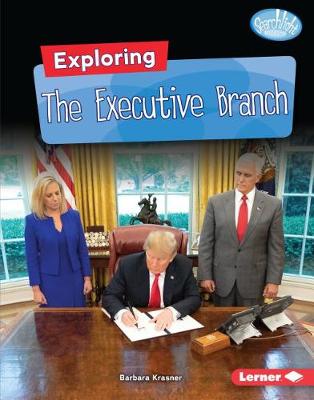 Book cover for Exploring the Executive Branch