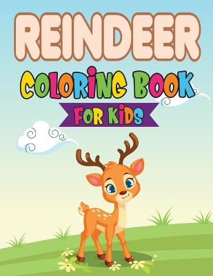 Book cover for Reindeer Coloring Book For Kids