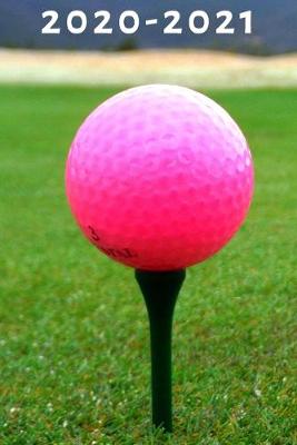 Cover of Pink Golf Ball on Tee Green Golfing Lovers 25 Month Weekly Planner Dated Calendar Gift Notebook for Women
