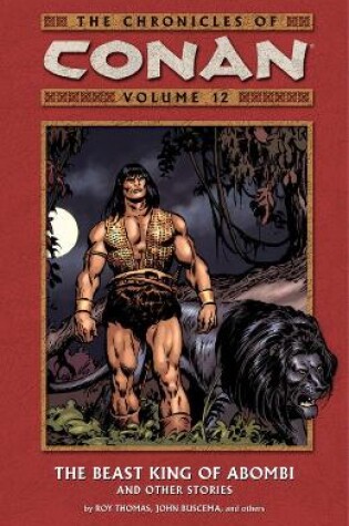 Cover of Chronicles Of Conan Volume 12: The Beast King Of Abombi And Other Stories