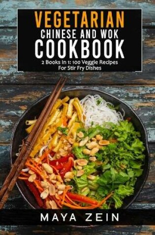 Cover of Vegetarian Chinese And Wok Cookbook