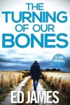 Book cover for The Turning of our Bones