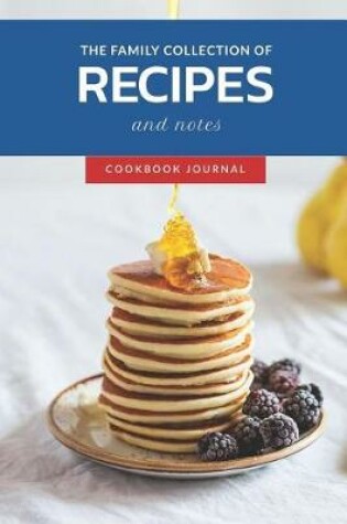 Cover of The Family Collection of Recipes and Notes