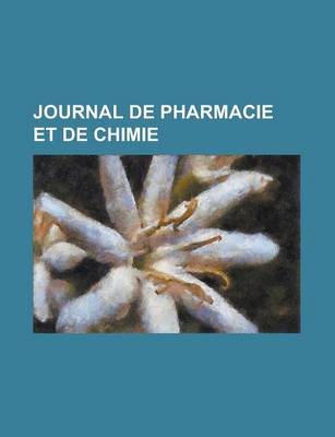 Book cover for Journal de Pharmacie Et de Chimie