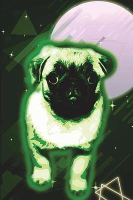 Book cover for Pug Journal 80s Neon (Vol 4)