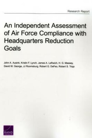 Cover of An Independent Assessment of Air Force Compliance with Headquarters Reduction Goals
