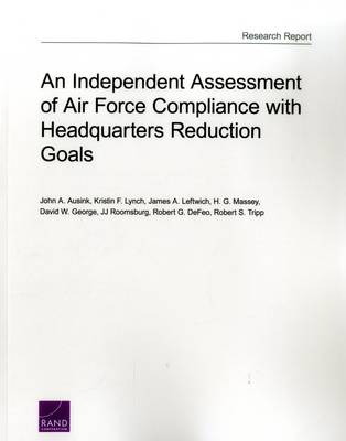 Book cover for An Independent Assessment of Air Force Compliance with Headquarters Reduction Goals