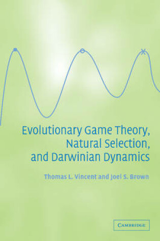 Cover of Evolutionary Game Theory, Natural Selection, and Darwinian Dynamics