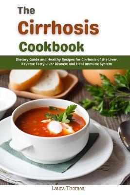 Book cover for The Cirrhosis Cookbook