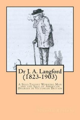 Cover of Dr J. A. Langford (1823-1903)