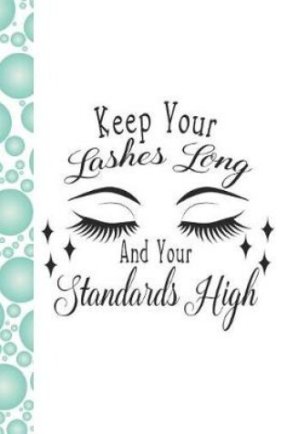 Cover of Keep Your Lashes Long and Your Standards High