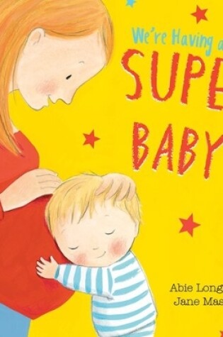 Cover of We're Having a Super Baby
