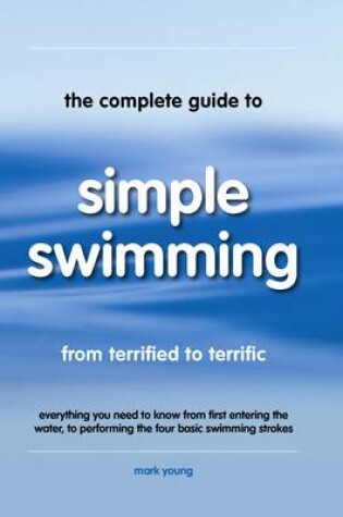 Cover of The Complete Guide to Simple Swimming