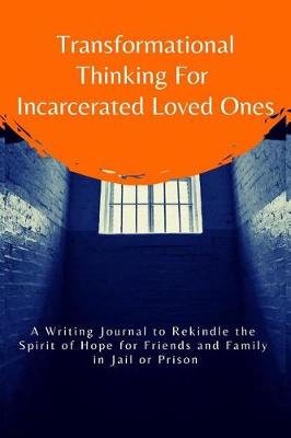 Book cover for Transformational Thinking for Incarcerated Loved Ones