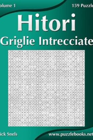 Cover of Hitori Griglie Intrecciate - Volume 1 - 159 Puzzle