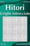 Book cover for Hitori Griglie Intrecciate - Volume 1 - 159 Puzzle